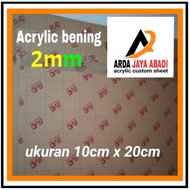 akrilik 2mm bening ukuran 10 x 20 lembaran akrilik mika lembaran