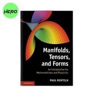 Manifolds, Tensors and Forms by Rental P