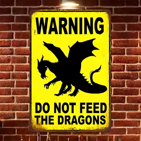 HD Metal Tin Sign Funny Warning Do Not Feed The Dragons Novelty Retro Wall Decor for Man Cave Game R