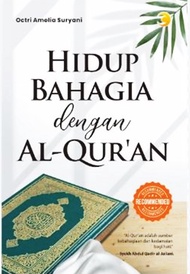 Hidup Bahagia Dengan Al-Quran