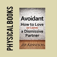 Jeb Kinnison Avoidant: How to Love (or Leave) a Dismissive Partner