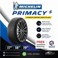 [𝗜𝗻𝘀𝘁𝗮𝗹𝗹𝗮𝘁𝗶𝗼𝗻 𝗣𝗿𝗼𝘃𝗶𝗱𝗲𝗱] Michelin Primacy 5 17inch 18inch 19inch - 215/55r17 225/65R17 225/50r18 235/