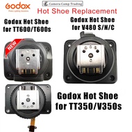 Godox Hot Shoe Replacement for V480 S,C,N / TT350S /V350S / TT600 /TT600S *S FOR SONY USE / V850II