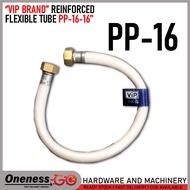 ''VIP BRAND'' REINFORCED FLEXIBLE TUBE -PP-16 -16''