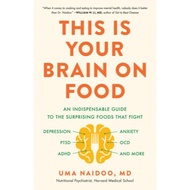 This Is Your Brain on Food: An Indispesable Guide to the Surprising Foods thint Fight Depression, An