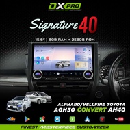 🔥TOYOTA ALPHARD/VELLFIRE AGH30 TO AH40 DX-PRO SIGNATURE 40 8+256 15.6" 360 OEM PLAYER + 6 WAY CAMERA