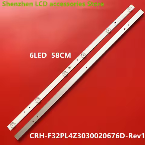 FOR Hair 32inch H32E07 H32E08 Light bar CRH-F32PL4Z3030020676D-Rev1 6LED 58CM 6V 100%NEW LED backlig