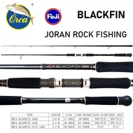 Joran Orca Blackfin sambung dua Karangan 300 330cm 40LB Carbon Fuji dan non fuji