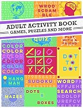 Adult Activity Book: An Adult Activity Book Featuring Coloring, Sudoku, Word Search And Dot-To-Dot