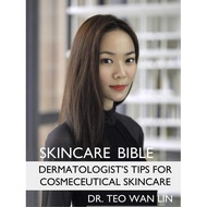 [BnB] USED Skincare Bible: Dermatologist Tips For Cosmeceutical Skincare by Teo Wan Lin (Used: Like 