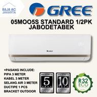 AC Gree 1/2 PK 05M00 STANDARD FREE PASANG + AKSESORIS  Raja AC Jakarta