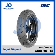 JAGAT Tubeless Automatic Motorcycle Tire IRC MBR-110 Size 140 70 Ring 14 Tubeless Soft Compund
