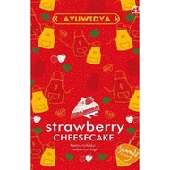 Strawberry Cheesecake (Bahasa Indonesia) - Ayuwidya | novel cinta kontemporari indonesia