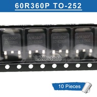 10Pcs 60R360P TO-252 IPD60R360 60R360 60R360Q IPD60R360P MMD60R360PRH TO252 SMD 11A/600V MOSFET ทรานซิสเตอร์ใหม่แบบดั้งเดิม