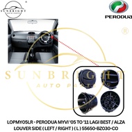 PERODUA MYVI '05 TO '18 D20N / LAGI BEST / ALZA LOUVER SIDE ( LEFT / RIGHT ) ( L ) 55650-BZ030-CO