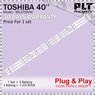 40L3750VM TOSHIBA 40" LED TV BACKLIGHT 40L3750 lampu tv 40 inch