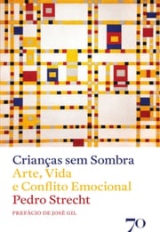 Crianças sem sombra Pedro Strecht