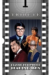 Tribute:Classic Hollywood Leading Men: John Wayne, Christopher Reeve, Bruce Lee and Vincent Price Michael Frizell