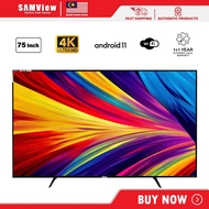 SAMVIEW 75" Android Smart Digital LED TV With Android OS V11.0 4K Ultra HD MYTV DVB-T2 Ready