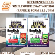 [SBCB] Reference Book :  Simple Guide to Essay Writing Form 1.2.3 & SPM English CEFR Paper 2 ( Ilmu 