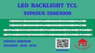 หลอดไฟ BACKLIGHT TCL 55P65US  55SE5000   55UE6000   55P8    55T6   7+8  X  2