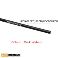 Langsir sliding door Langsir dapur ARA Wooden Curtain Rod ONLY 28mm, 5ft (150cm)  - Rosewood/Dark Wa