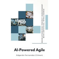 AI-Powered Agile: Revolutionizing Project Management with Artificial Intelligence