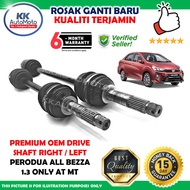 Perodua All Bezza 1.3 Only - Premium High Quality OEM Drive Shaft AT MT Aci Pemacu Premium Auto Manu