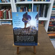 Upward Bound: Nine Accounts of How Business Leaders Reached Their Summits Michael Useem, Jerry Useem