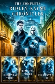 The Complete Ridley Kayne Chronicles Rachel Morgan