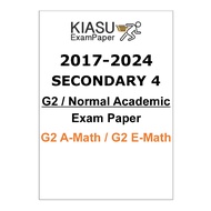 2017-2022 2023 2024 Secondary 4 Sec 4 G2 Normal Academic NA E A Math EMath A-Math Prelim Kiasu Exam 