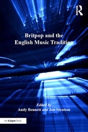 Britpop and the English Music Tradition Jon Stratton