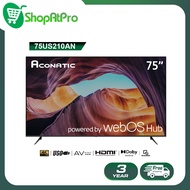 Aconatic ทีวี 75 นิ้ว LED 4K HDR WebOS Hub TV (Wee 2.0) รุ่น 75US210AN Smart TV สมาร์ททีวี ระบบปฏิบัติการ Web OS (รับประกัน 3 ปี)