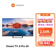 Xiaomi TV A Pro 65 4K UHD Google สมาร์ททีวี การออกแบบไร้ขอบ ดิจิตอลทีวี Google Netflix Youtube Dolby Vision