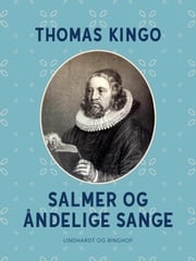 Salmer og åndelige sange Thomas Kingo
