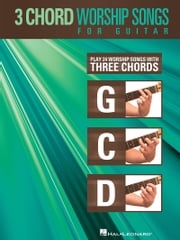 3-Chord Worship Songs for Guitar (Songbook) Hal Leonard Corp.