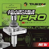 TAIKOM RACING Tensioner Adjustable PRO CNC Modenas Kriss 110 GT128 GT 128 Spare Part Premium Quality