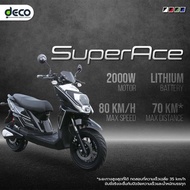 ⚡รุ่น​ใหม่ มอเตอร์ไซค์ไฟฟ้า DECO รุ่น Super Ace 2000 W แรง ระบบfast charge ประหยัดไฟ ( แถมฟรีจดป้ายทะเบียน พรบ. จัดส่งฟรีทั่วประเทศ)