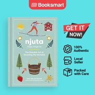 Njuta: Enjoy, Delight In: The Swedish Art of Savoring the Moment | Niki Brantmark | Hardcover | Engl