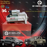 {28100-0L180} Starter Toyota Hilux Revo Gun125 , Gun126 2.4CC/2.8CC [ Manual / Auto ] Assembly Everl
