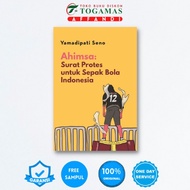 AHIMSA: PROTES LETTER FOR INDONESIAN FOOTBALL | YAMADIPATI SENO