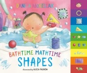 Bathtime Mathtime: Shapes Danica McKellar