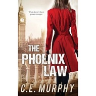 The Phoenix Law : Author's Preferred Edition by C E Murphy (paperback)