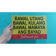BAWAL UTANG PVC Signage