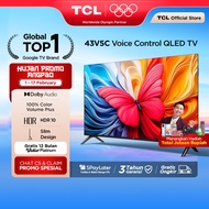 [Flash Sale] TCL Ultimate QLED FHD TV 43 inch V5C - HDR 10 - Dolby Audio - Google Play/Netflix/Youtu
