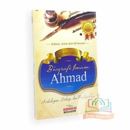 Biography of Imam Ahmad - Biography of Imam Madzhab - AQWAM