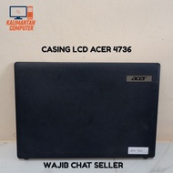 CASING LCD ACER 4736