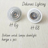 H68 H69 Bulb for DOWNLIGHT H360 H361 H362 H363 H364 H365