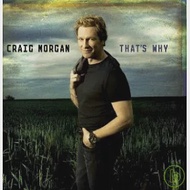 Craig Morgan / That’s Why