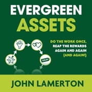 Evergreen Assets John Lamerton
